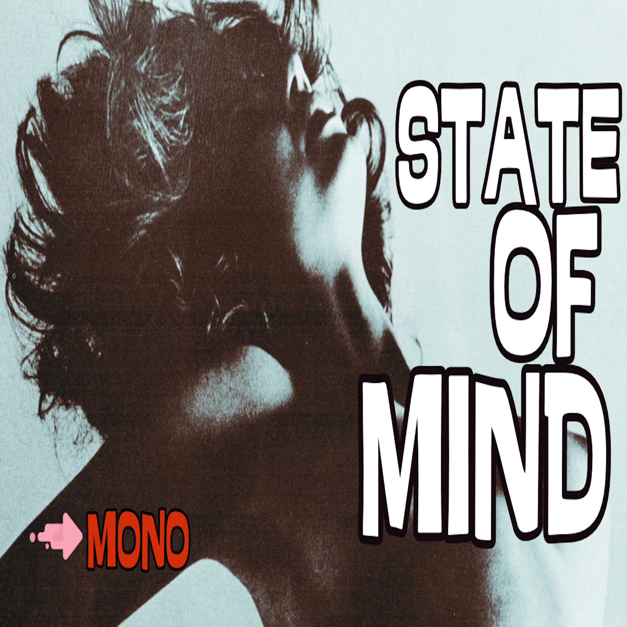 STATE OF MIND